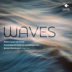 Ensemble Orchestral Contemporain - Canat De Chizy: Waves i gruppen CD hos Bengans Skivbutik AB (4224886)