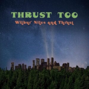 Niles Wilbur - Thrust Too i gruppen VINYL hos Bengans Skivbutik AB (4225011)