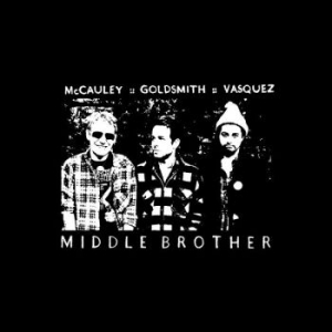Middle Brother - Middle Brother i gruppen VINYL / Metal,Pop-Rock hos Bengans Skivbutik AB (4225022)