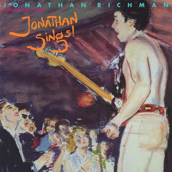 Jonathan Richman & The Modern Lovers - Jonathan Sings! i gruppen VINYL / Pop hos Bengans Skivbutik AB (4225023)