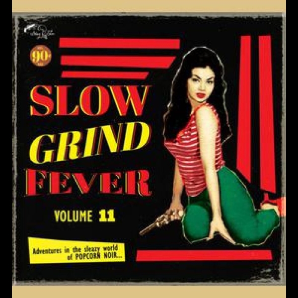 Various Artists - Slow Grind Fever 11 i gruppen VINYL / Toppselgere hos Bengans Skivbutik AB (4225192)