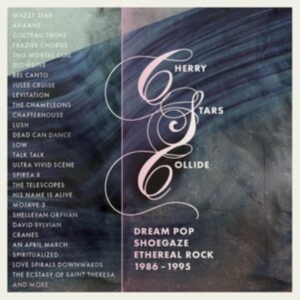 Various Artists - Cherry Stars Collide - Dream Pop, S i gruppen CD / Pop-Rock hos Bengans Skivbutik AB (4225598)