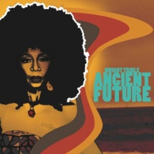 Trible Dwight - Ancient Future i gruppen CD hos Bengans Skivbutik AB (4225643)