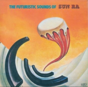 Sun Ra - The Futuristic Sound Of Sun Ra i gruppen CD / Jazz hos Bengans Skivbutik AB (4226514)