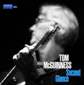 Mcguiness Tom - Second Glance i gruppen CD hos Bengans Skivbutik AB (4226822)