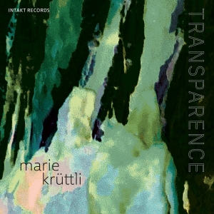 Marie Krüttli - Transparence i gruppen CD / Jazz hos Bengans Skivbutik AB (4227287)