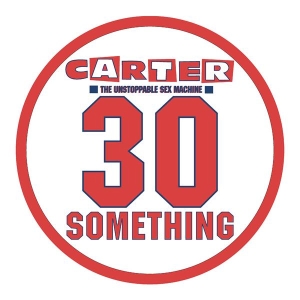 Carter Usm - 30 Something i gruppen VI TIPSER / Record Store Day / RSD2023 hos Bengans Skivbutik AB (4227987)