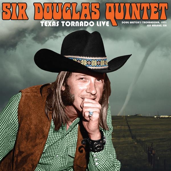 Sir Douglas Quintet - Texas Tornado: Live From The Ash Grove Santa Monica 1971 i gruppen VINYL / Toppselgere hos Bengans Skivbutik AB (4228032)
