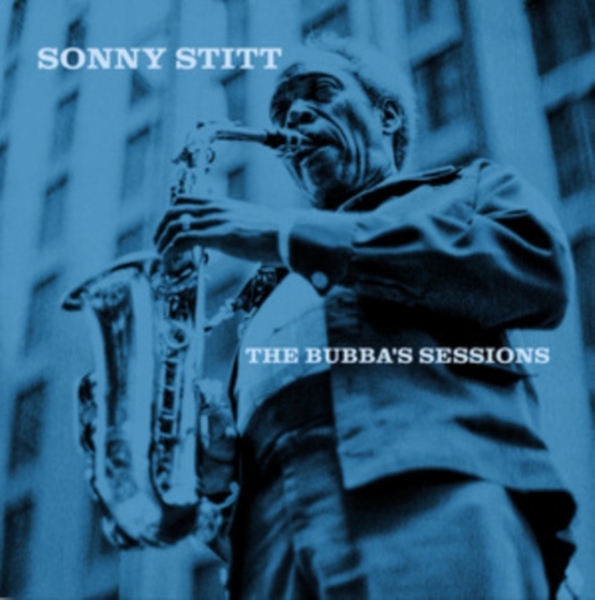 Stitt Sonny - The Bubba's Sessions (Rsd 2023) i gruppen VINYL / Jazz hos Bengans Skivbutik AB (4228033)