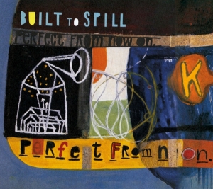 Built To Spill - Perfect From Now On i gruppen CD hos Bengans Skivbutik AB (4229899)