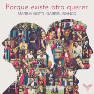 Marina Viotti & Gabriel Bianco - Porque Existe Otro Querer i gruppen CD / Klassisk,Annet hos Bengans Skivbutik AB (4231221)