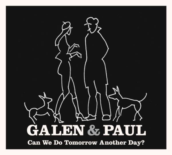 Galen & Paul - Can We Do Tomorrow Another Day? i gruppen CD / Toppselgere hos Bengans Skivbutik AB (4231237)
