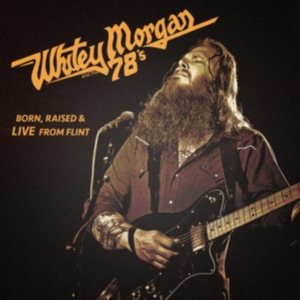Morgan Whitey & The 78'S - Born Raised & Live From Flint i gruppen VINYL / Country hos Bengans Skivbutik AB (4231363)