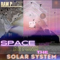 Raw Poetic - Space Beyond The Solar System i gruppen VINYL hos Bengans Skivbutik AB (4232940)