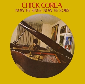 Chick Corea - Now He Sings, Now He Sobs i gruppen CD hos Bengans Skivbutik AB (4233667)