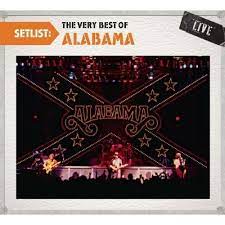 Alabama - Setlist - The Very Best Of  i gruppen CD hos Bengans Skivbutik AB (4233968)