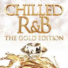 Chilled R & B - Gold Edition  (Digi) - Beyonce Bruno Mars John Legend i gruppen CD / RnB-Soul hos Bengans Skivbutik AB (4233987)