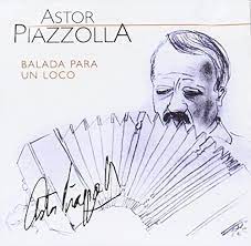 Astor Piazzolla  - Balada Para Un Loco i gruppen CD hos Bengans Skivbutik AB (4234031)