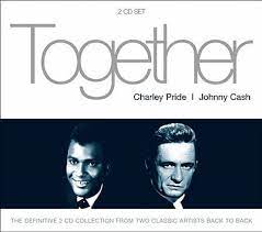 Charlie Pride / Johnny Cash - Together i gruppen CD hos Bengans Skivbutik AB (4234428)