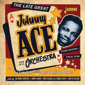 Johnny Ace - Complete Duke Recordings And More! 1952-1958 i gruppen CD / Blues,Jazz,RnB-Soul hos Bengans Skivbutik AB (4235992)