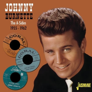 Johnny Burnette - A-Sides - 1955-1962 i gruppen CD / Pop-Rock hos Bengans Skivbutik AB (4235993)