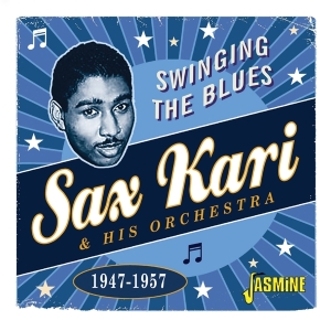 Sax & His Orchestra Kari - Swinging The Blues 1947-1957 i gruppen CD / Blues,Jazz,Pop-Rock hos Bengans Skivbutik AB (4235994)