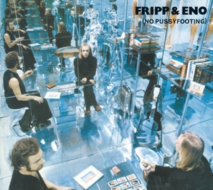 Fripp & Eno - No Pussyfooting i gruppen CD / Pop-Rock hos Bengans Skivbutik AB (4236018)