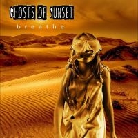 Ghosts Of Sunset - Breathe i gruppen CD hos Bengans Skivbutik AB (4236123)