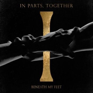 Beneath My Feet - In Parts, Together (Digipack) i gruppen CD hos Bengans Skivbutik AB (4236150)
