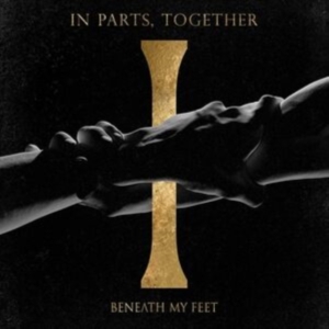 Beneath My Feet - In Parts, Together (Digipack) i gruppen CD hos Bengans Skivbutik AB (4236150)
