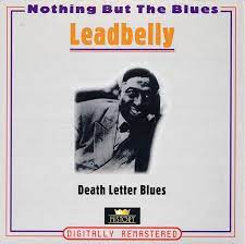 Leadbelly - Death Letter Blues i gruppen CD / Blues,Jazz hos Bengans Skivbutik AB (4237253)