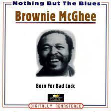 Brownie Mcghee - Born For Bad Luck i gruppen CD / Blues,Jazz hos Bengans Skivbutik AB (4237255)