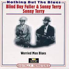 Blind Boy Fuller / Sonny Terry - Worried Man Blues i gruppen CD / Jazz/Blues hos Bengans Skivbutik AB (4237259)