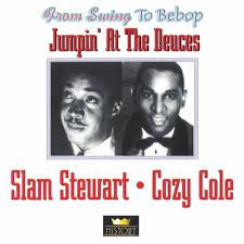 Slam Stewart / Cozy Cole - Jumpin At The Deuces i gruppen CD / Jazz hos Bengans Skivbutik AB (4237270)