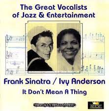 Frank Sinatra / Ivy Anderson - It Dont Mean A Thing i gruppen CD hos Bengans Skivbutik AB (4237280)