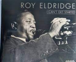 Roy Eldridge - I Can´t Get Started i gruppen CD hos Bengans Skivbutik AB (4237326)