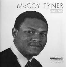 Mc Coy Tyner  - Suddenly i gruppen CD / Jazz hos Bengans Skivbutik AB (4237476)