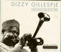 Gillespie Dizzy - Ohh-Shoo-Be-Doo-Bee i gruppen CD hos Bengans Skivbutik AB (4237479)
