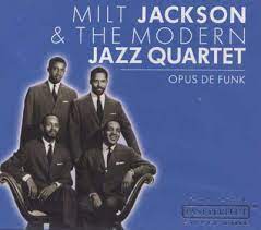 Jackson Milt & The Modern Jazz Quartet - Opus De Funk i gruppen CD hos Bengans Skivbutik AB (4237531)
