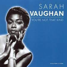 Sarah Vaughan - You´re Not That Kind i gruppen CD / Jazz hos Bengans Skivbutik AB (4237554)