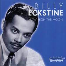 Eckstine Billy - How High The Moon i gruppen CD hos Bengans Skivbutik AB (4237621)