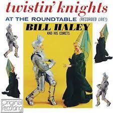 Bill Haley And His Comets - Twistin Knights At The Roundtable i gruppen CD hos Bengans Skivbutik AB (4237759)