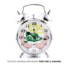 Soul Express Orchestra - Time For A Change i gruppen CD / Pop-Rock hos Bengans Skivbutik AB (4237890)