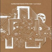 Sunburned Hand Of The Man - Hypnotape i gruppen CD hos Bengans Skivbutik AB (4238142)