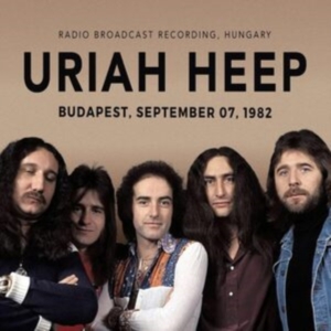 Uriah Heep - Budapest, September 07, 1982 i gruppen Annet /  hos Bengans Skivbutik AB (4238892)