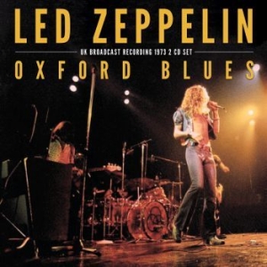 Led Zeppelin - Oxford Blues (2 Cd) i gruppen CD / Metal hos Bengans Skivbutik AB (4240829)