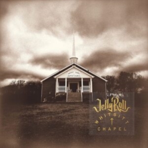 Jelly Roll - Whitsitt Chapel i gruppen Annet /  hos Bengans Skivbutik AB (4240973)