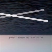 Schmoelling Johannes - Time And Tide i gruppen CD hos Bengans Skivbutik AB (4241675)