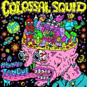 Colossal Squid - A Haunted Tongue i gruppen Annet /  hos Bengans Skivbutik AB (4242307)