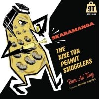 Nine Ton Peanut Smugglers The - Skaramanga/Rum An? Ting i gruppen VINYL / RNB, Disco & Soul hos Bengans Skivbutik AB (4242587)